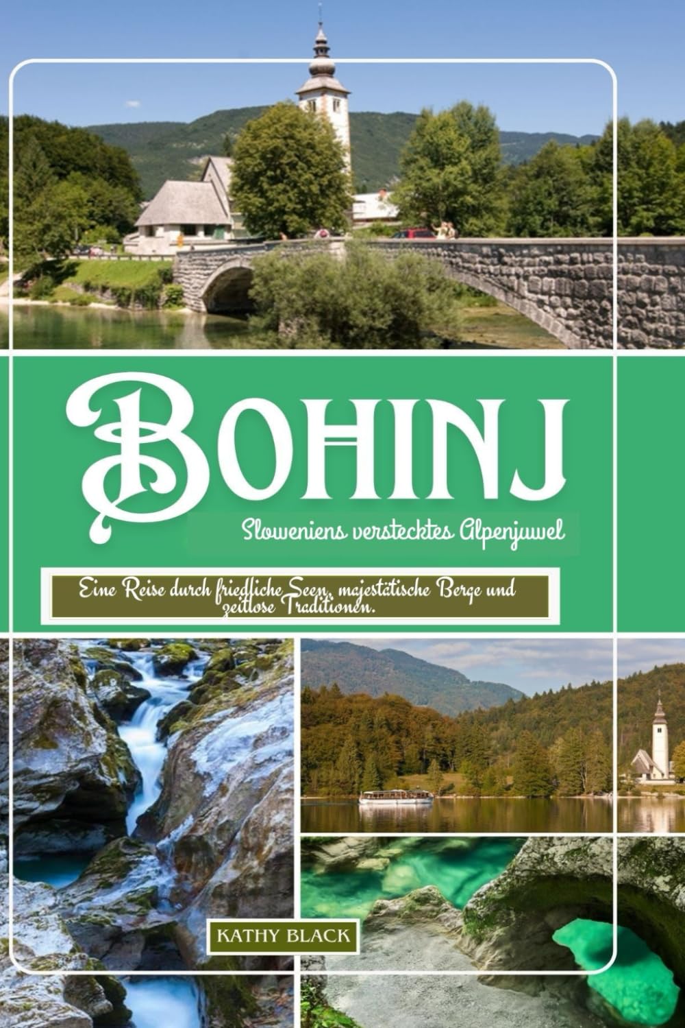 Bohinj, Sloweniens verstecktes Alpenjuwel 2024 2025: Eine Reise durch friedliche Seen, majestätische Berge und zeitlose Traditionen. Leisure, Home & Garden