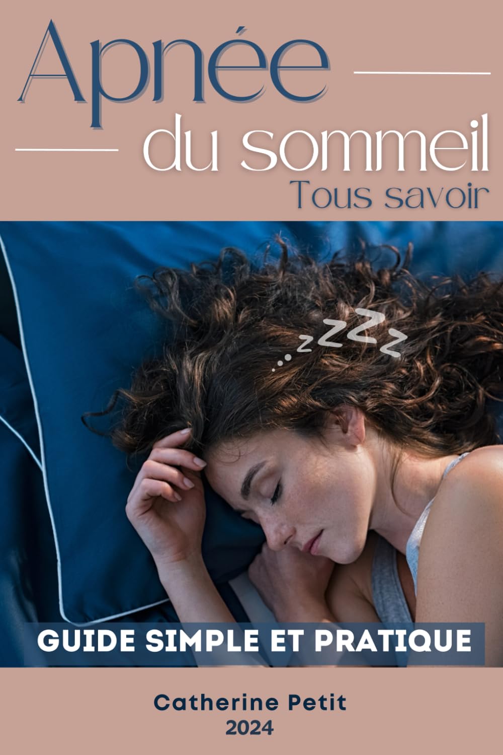 Apnée du sommeil. Tous savoir.: Guide simple et pratique. Livre sur l'apnée du sommeil book