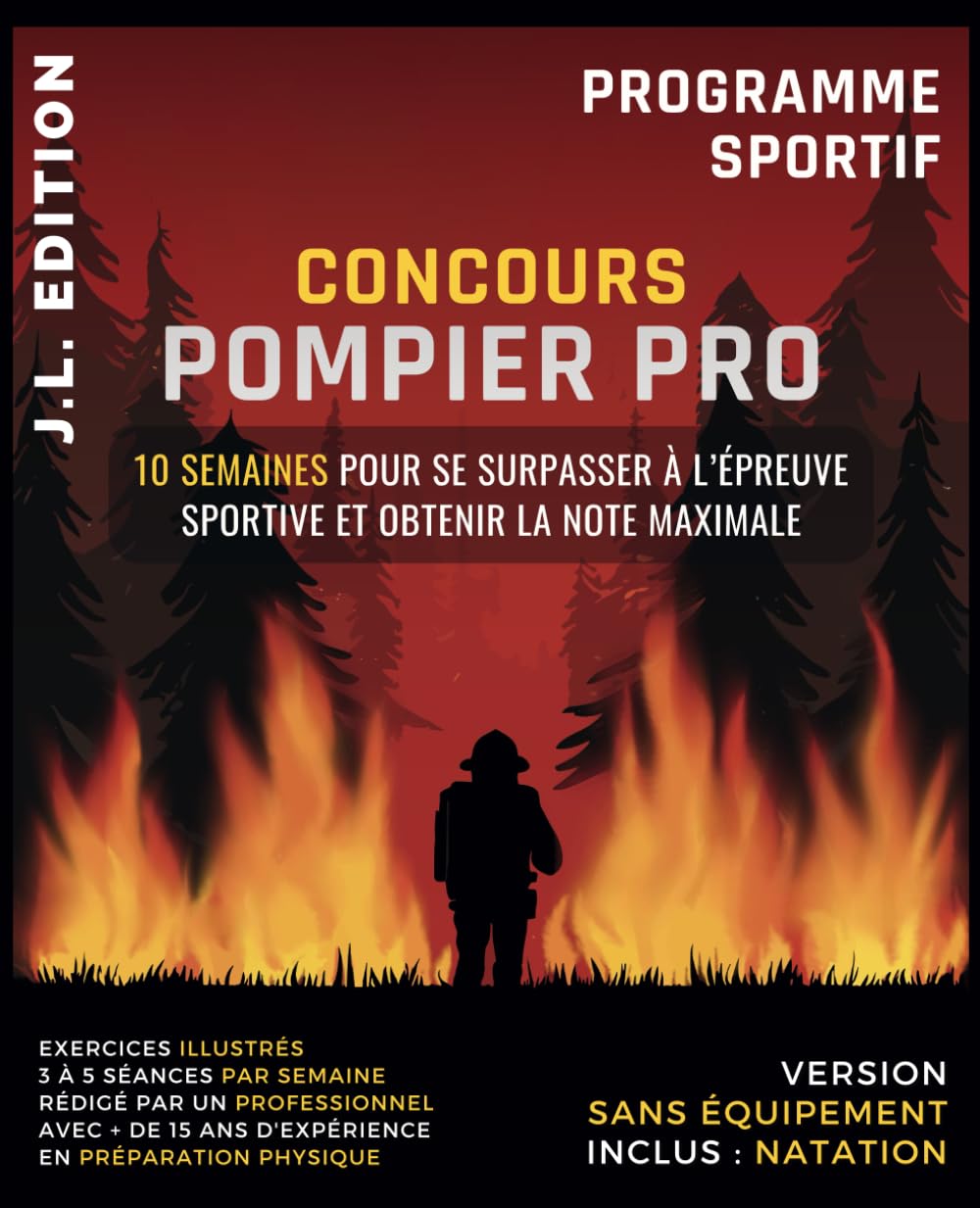 Concours Pompier Pro: 10 semaines pour se surpasser à l'épreuve sportive et obtenir la note maximale book