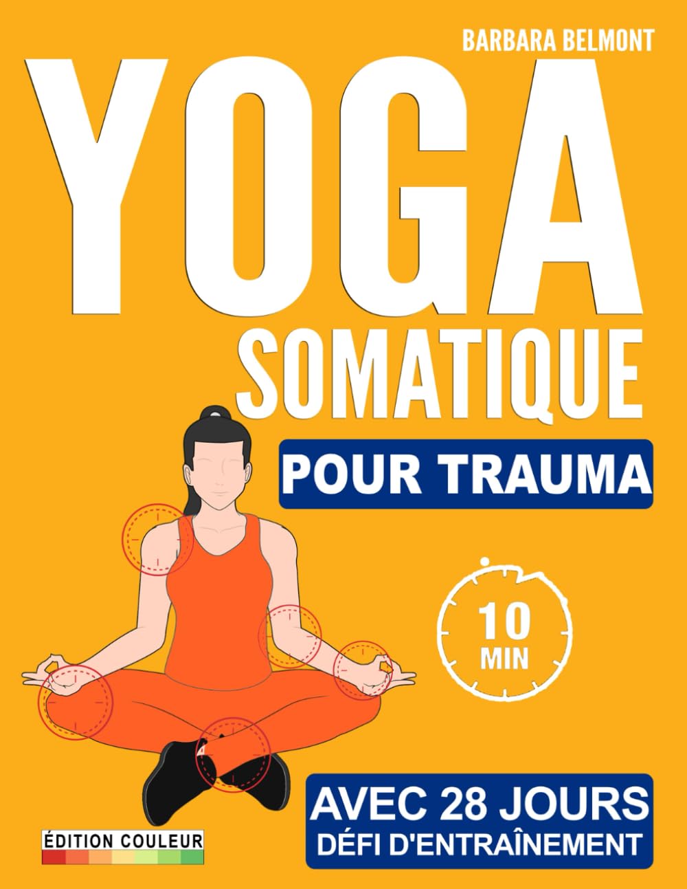 Yoga Somatique: Défi De 4 Semaines Pour Libérer Les Traumatismes, Stress Et L'anxiété | Séances D'entraînement Faciles Et Rapides Avec Exercices À Faible Impact, Adaptées À Tous Les Niveaux De Forme Medicine