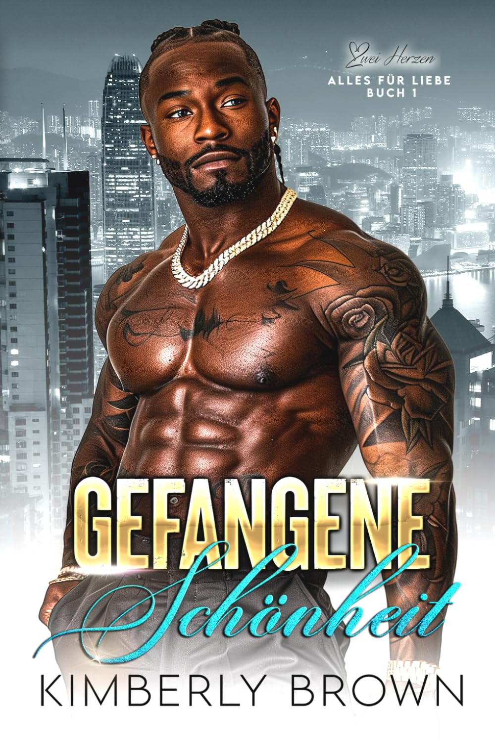 Gefangene Schönheit: Liebesroman (Alles für Liebe, Band 1) Action & Adventure