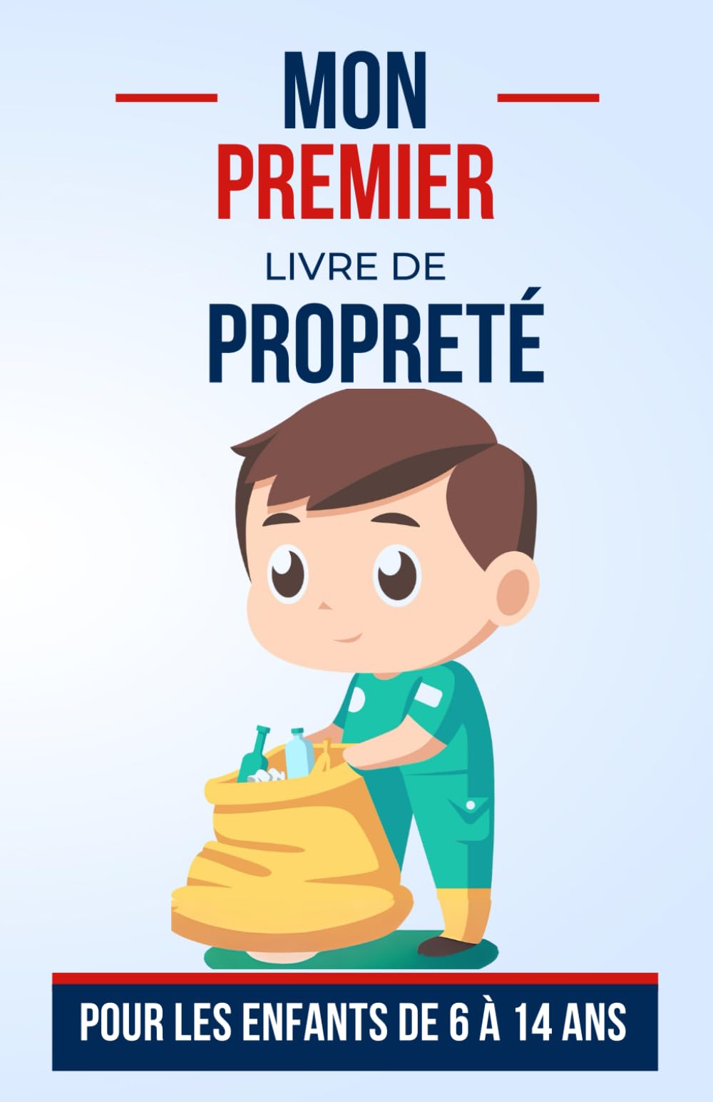 Mon Premier Livre de Propreté pour les enfants de 6 à 14 ans: Apprendre et Jouer pour Devenir des Héros de la Propreté | Le cadeau parfait pour ado, ... ou petite fille sur Comment être propre book