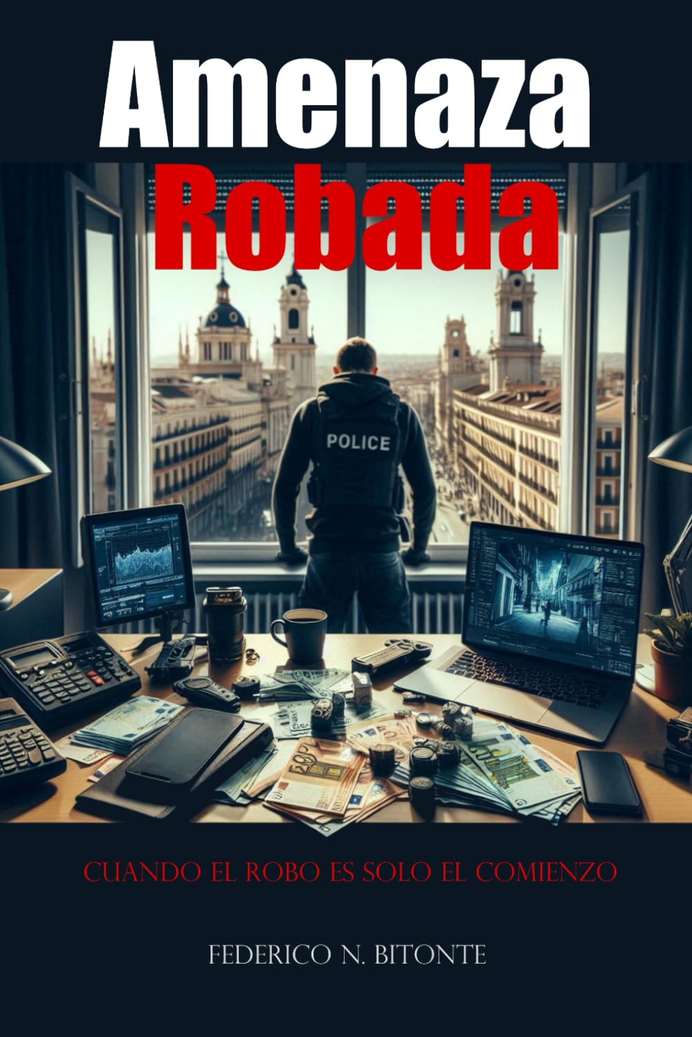 Amenaza Robada: Cuando el robo es solo el comienzo book