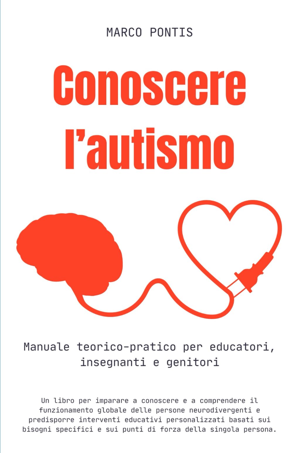 Conoscere l'autismo: Manuale teorico-pratico per educatori, insegnanti e genitori book