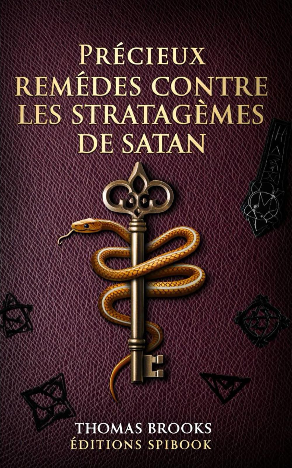 Précieux remèdes contre les stratagèmes de Satan book
