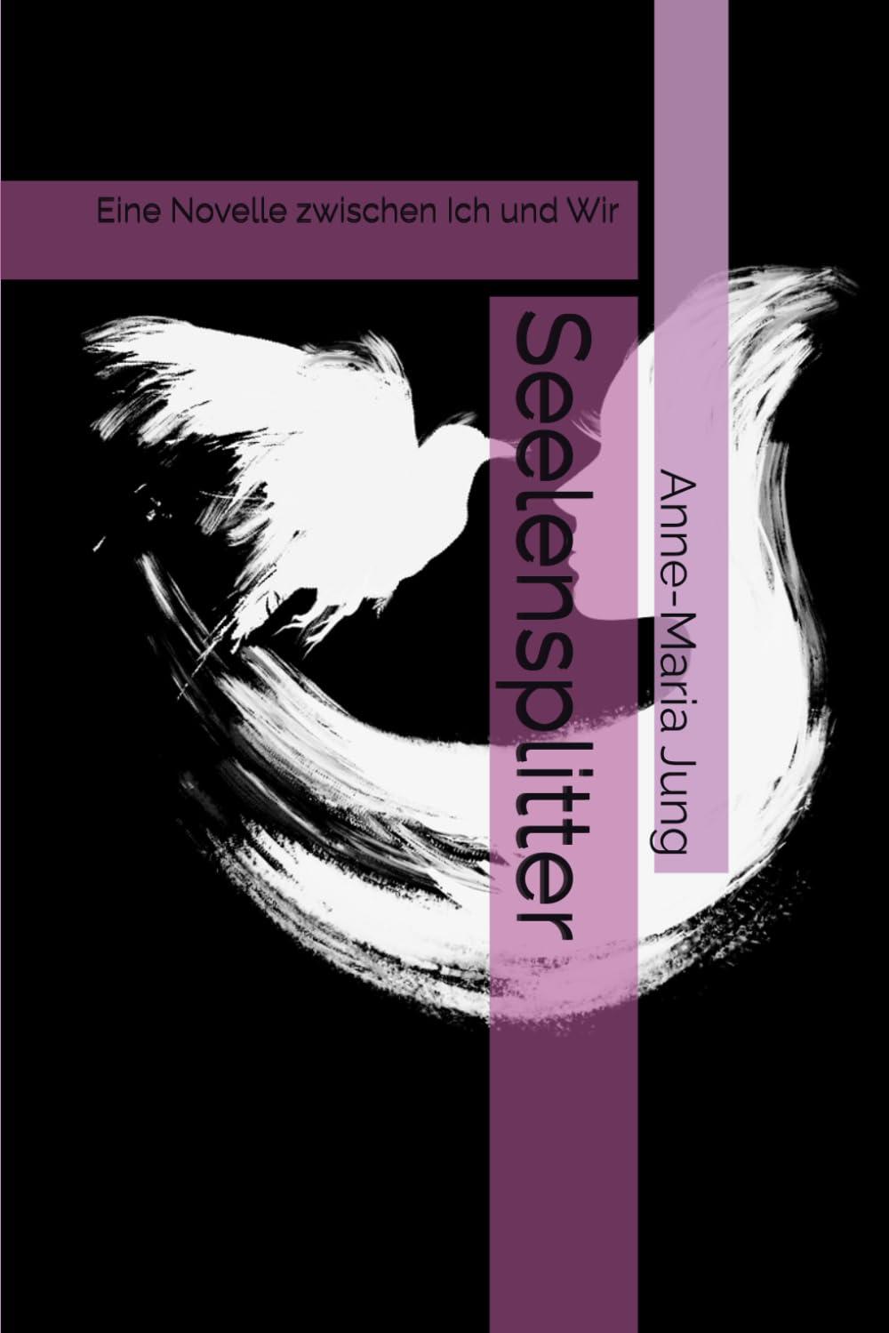 Seelensplitter: Eine Novelle zwischen Ich und Wir (Rabenseele-Trilogie) Psychology