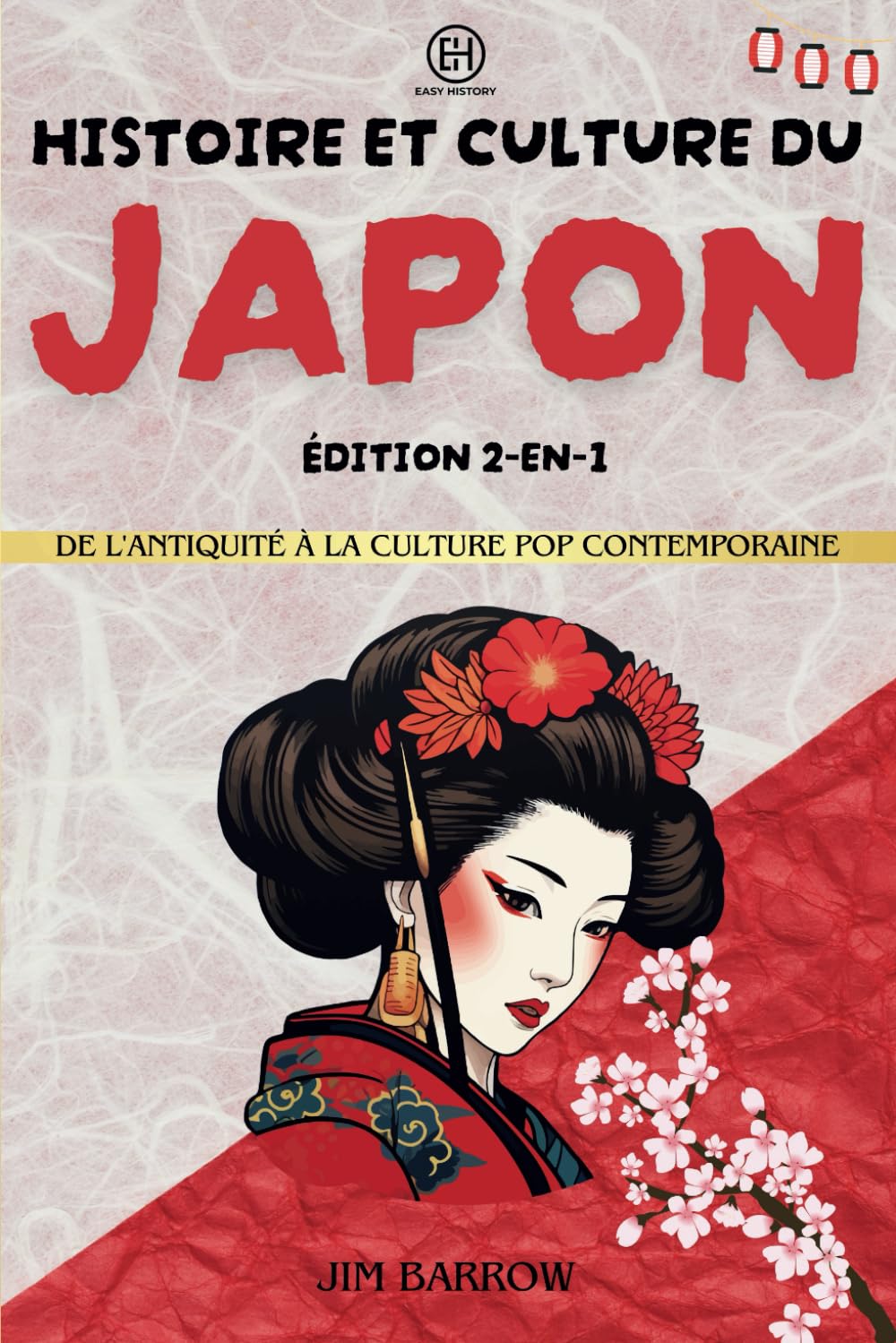 Histoire et culture du Japon - Édition 2-en-1: De l'antiquité à la culture pop contemporaine book