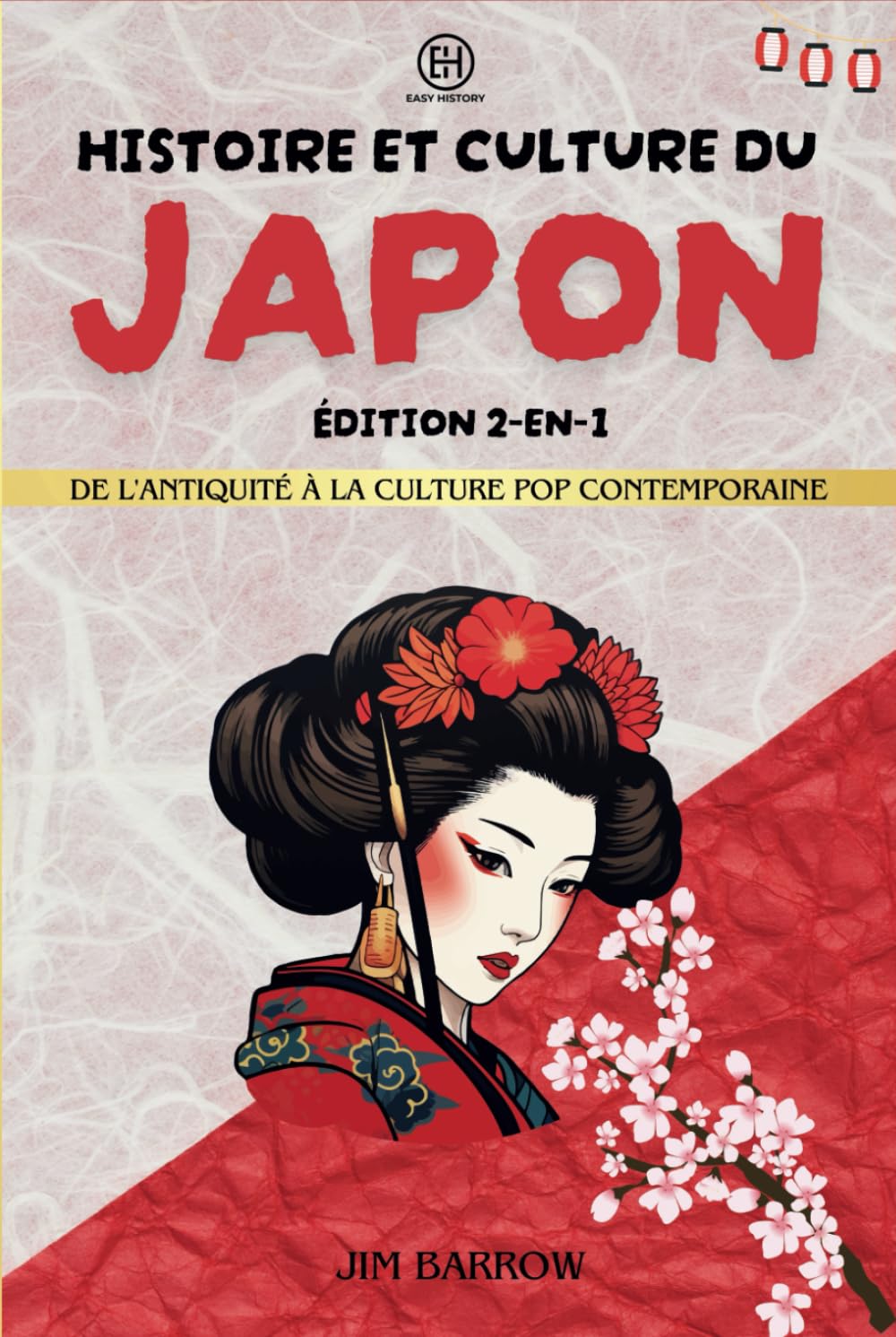 Histoire et culture du Japon - Édition 2-en-1: De l'antiquité à la culture pop contemporaine book