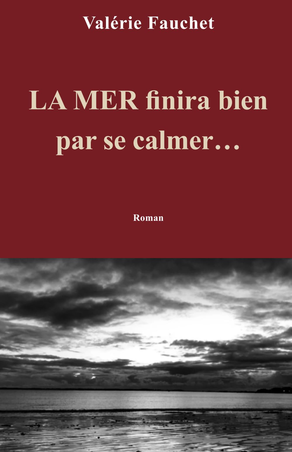 LA MER FINIRA BIEN PAR SE CALMER… book