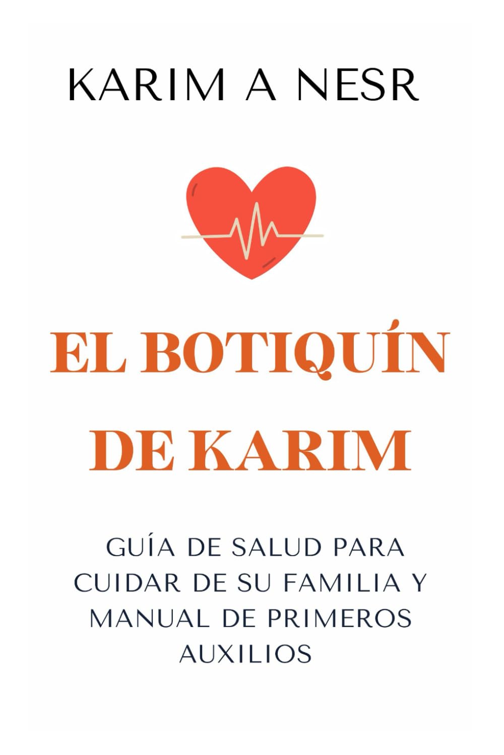 El botiquín de Karim: Un manual para cuidar la salud de toda la familia book