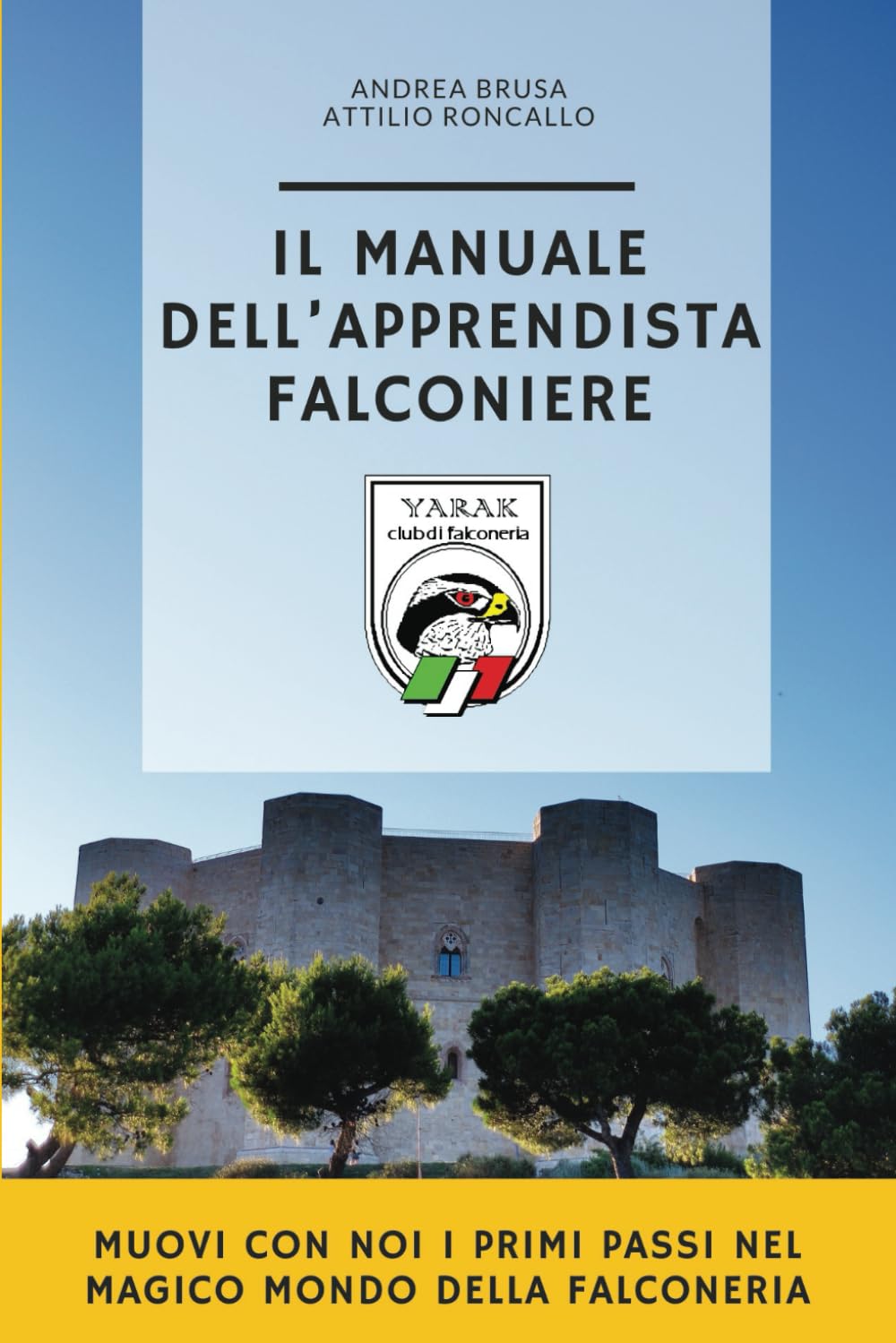 Il Manuale dell'Apprendista Falconiere Leisure & Fun