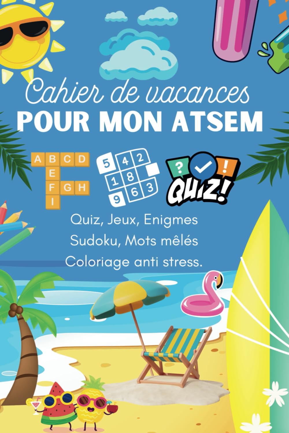 CAHIER DE VACANCES ATSEM: CADEAU MAITRESSE D'ÉCOLE MATERNELLE FIN D'ANNÉE , ORIGINAL ❣️ book
