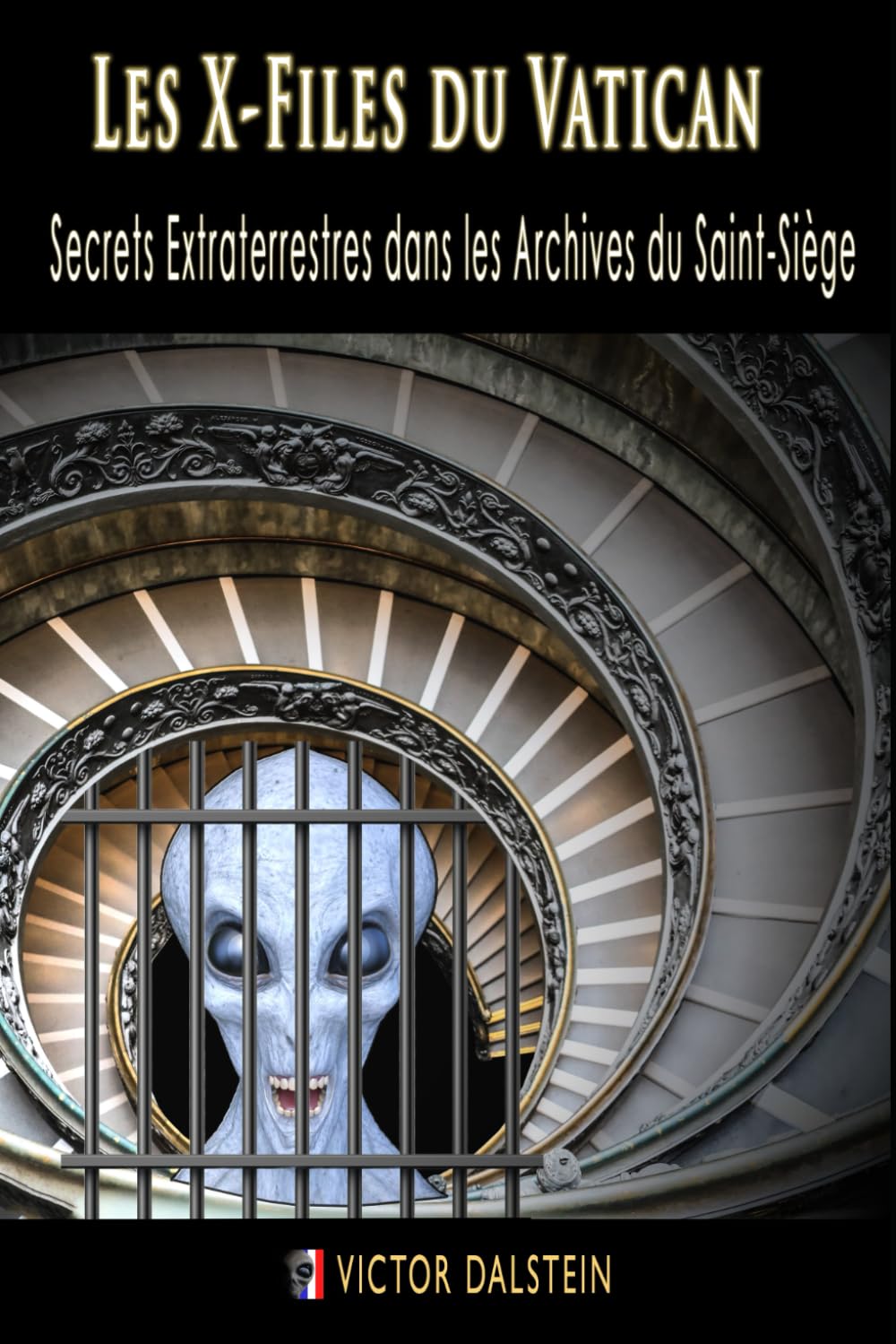 Les X-Files du Vatican : Secrets Extraterrestres dans les Archives du Saint-Siège book