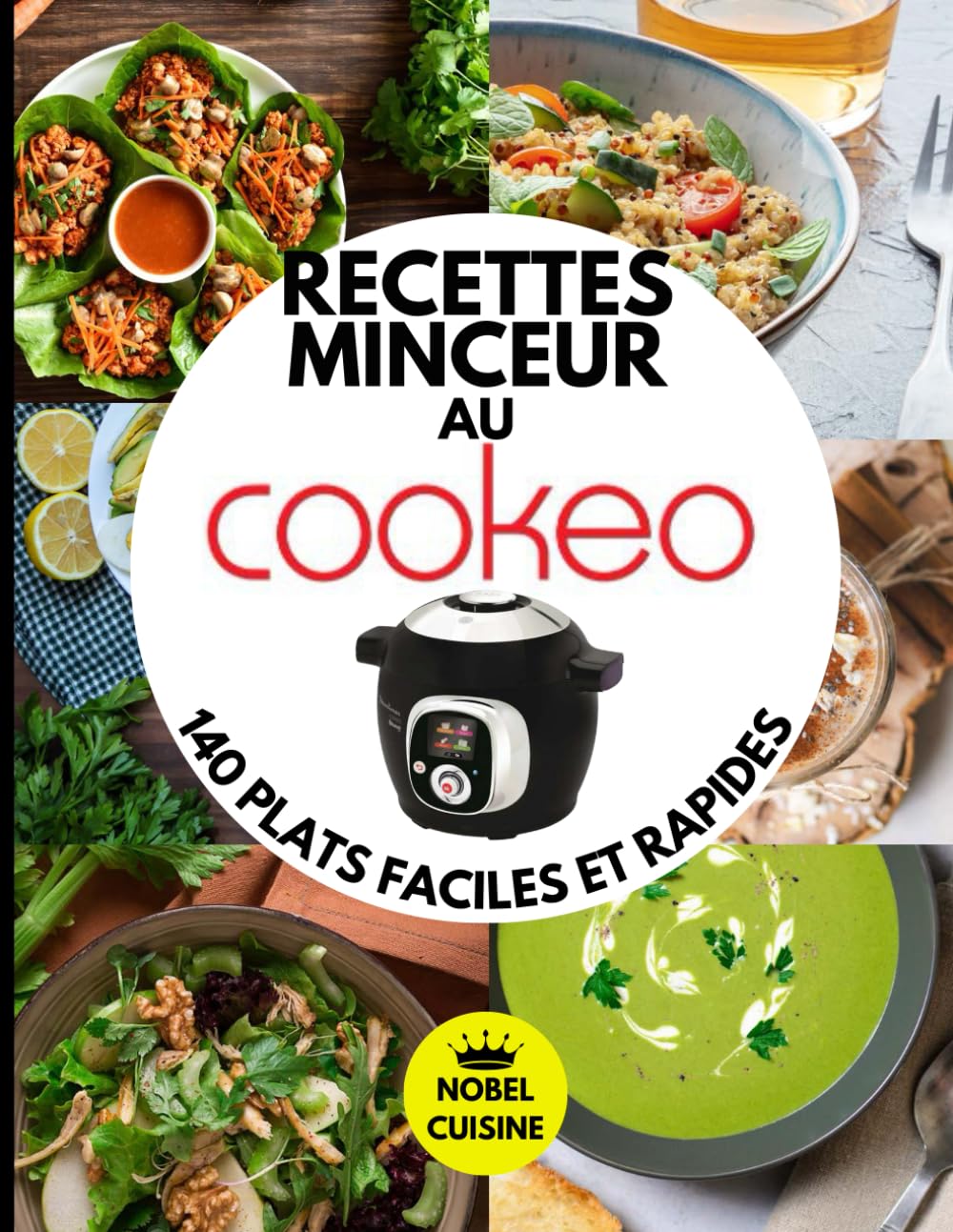 RECETTES MINCEUR AU COOKEO: 140 PLATS FACILES ET RAPIDES Health, Nutrition & Fitness