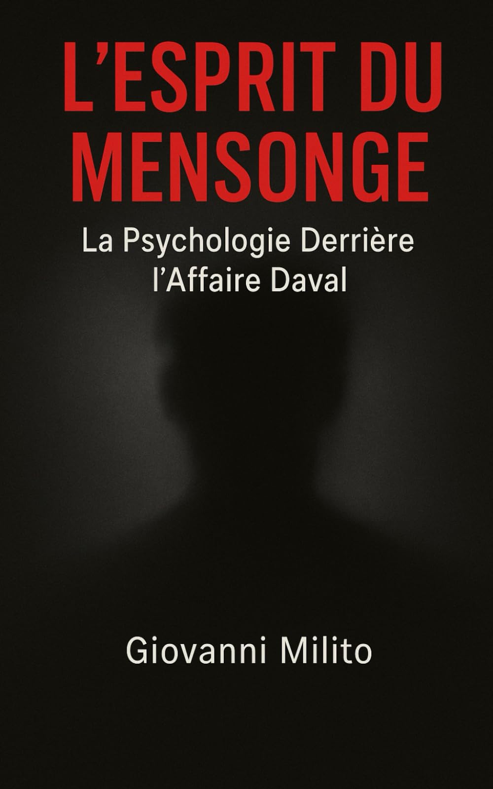 L'ESPRIT DU MENSONGE: La Psychologie Derrière l'Affaire Daval book
