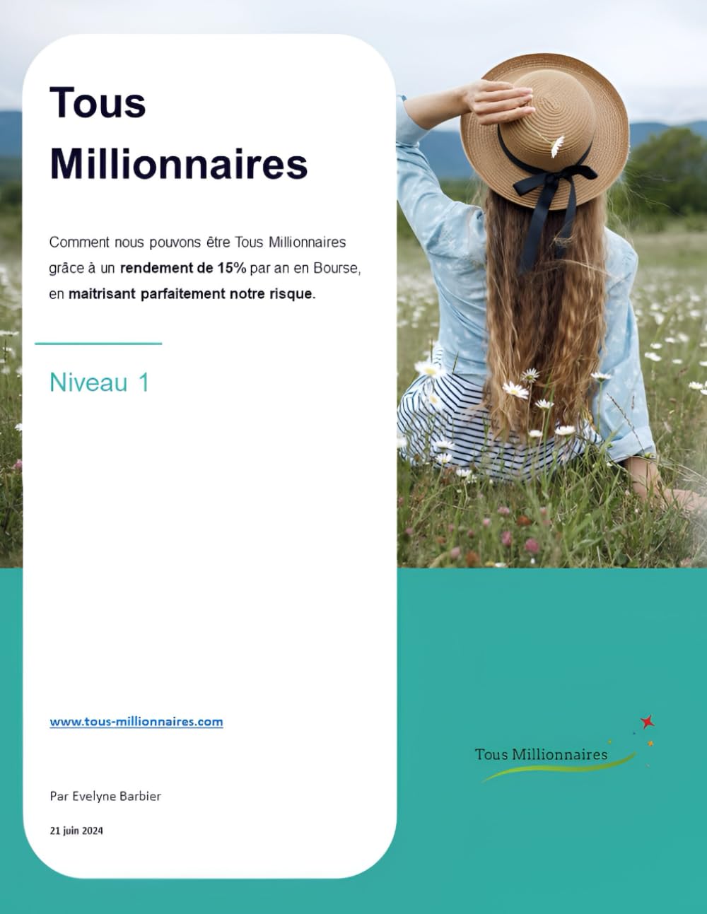 Tous Millionnaires (niveau 1): Comment nous pouvons être Tous Millionnaires grâce à un rendement de 15% par an en Bourse, en maitrisant parfaitement notre risque. book