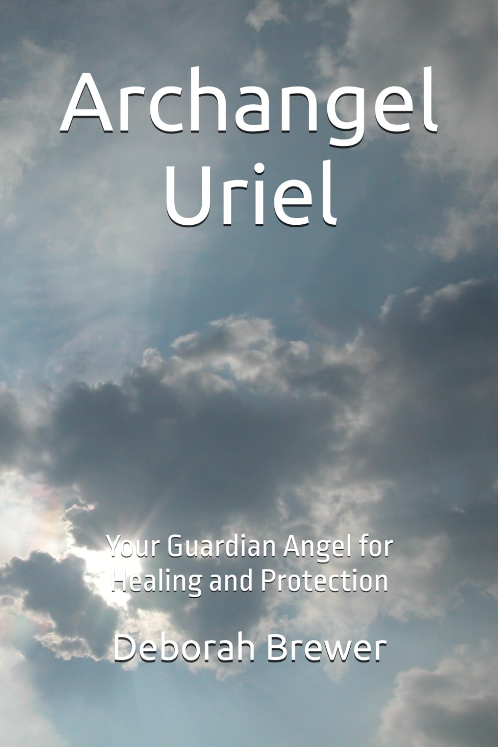 Archangel Uriel: Your Guardian Angel for Healing and Protection (Angels) Health, Nutrition & Fitness