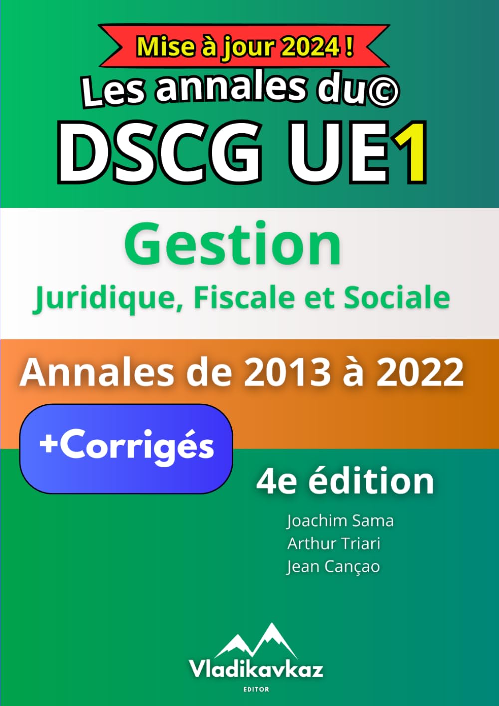Les Annales du DSCG UE1: Gestion, Juridique, Fiscale et Sociale book