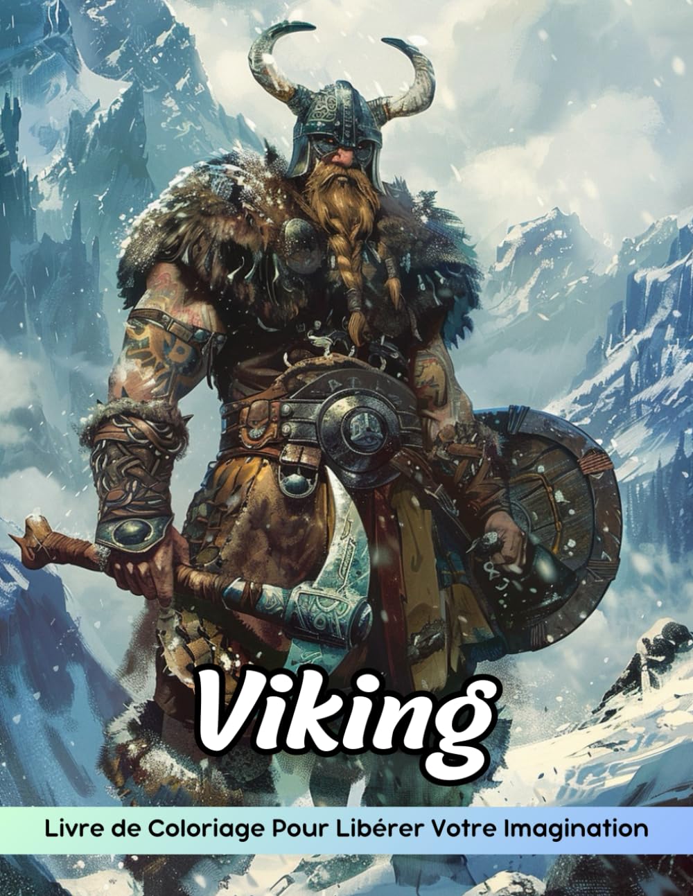 Viking Livre de Coloriage: Coloriage Viking, Un Voyage Audacieux À Travers La Mythologie Et L'Histoire Nordiques book
