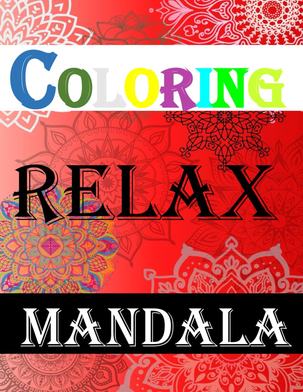 Mandala for Relaxation: Anti-stress Coloring Book for Adults and Children: "Relieve stress and find inner harmony with unique coloring patterns" book