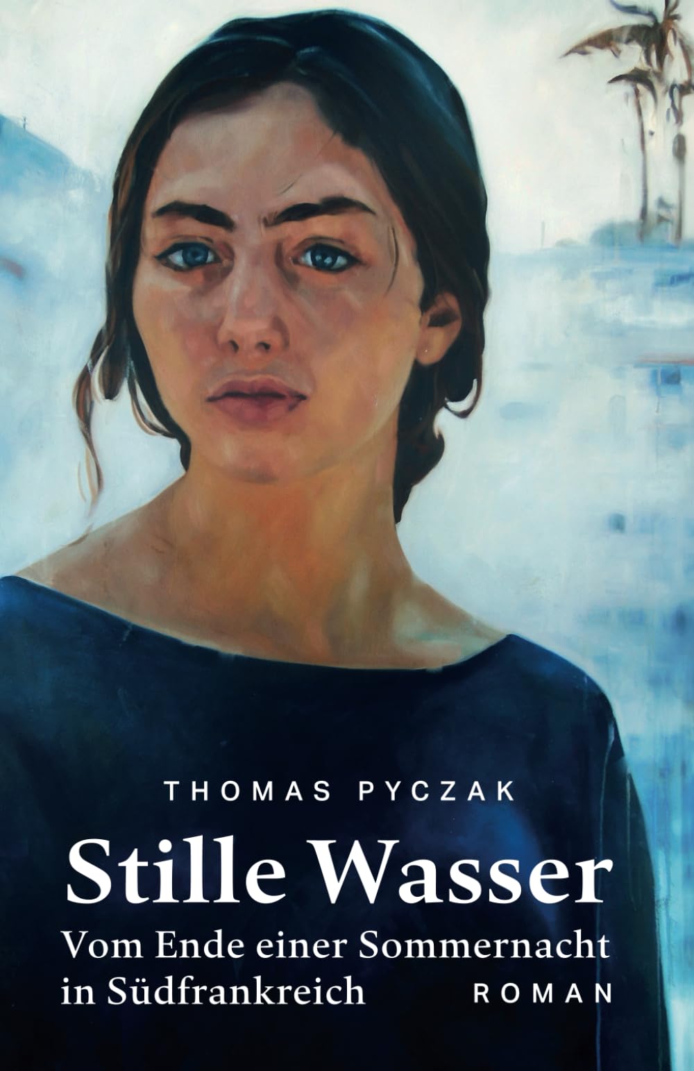 Stille Wasser: Vom Ende einer Sommernacht in Südfrankreich Contemporary literature