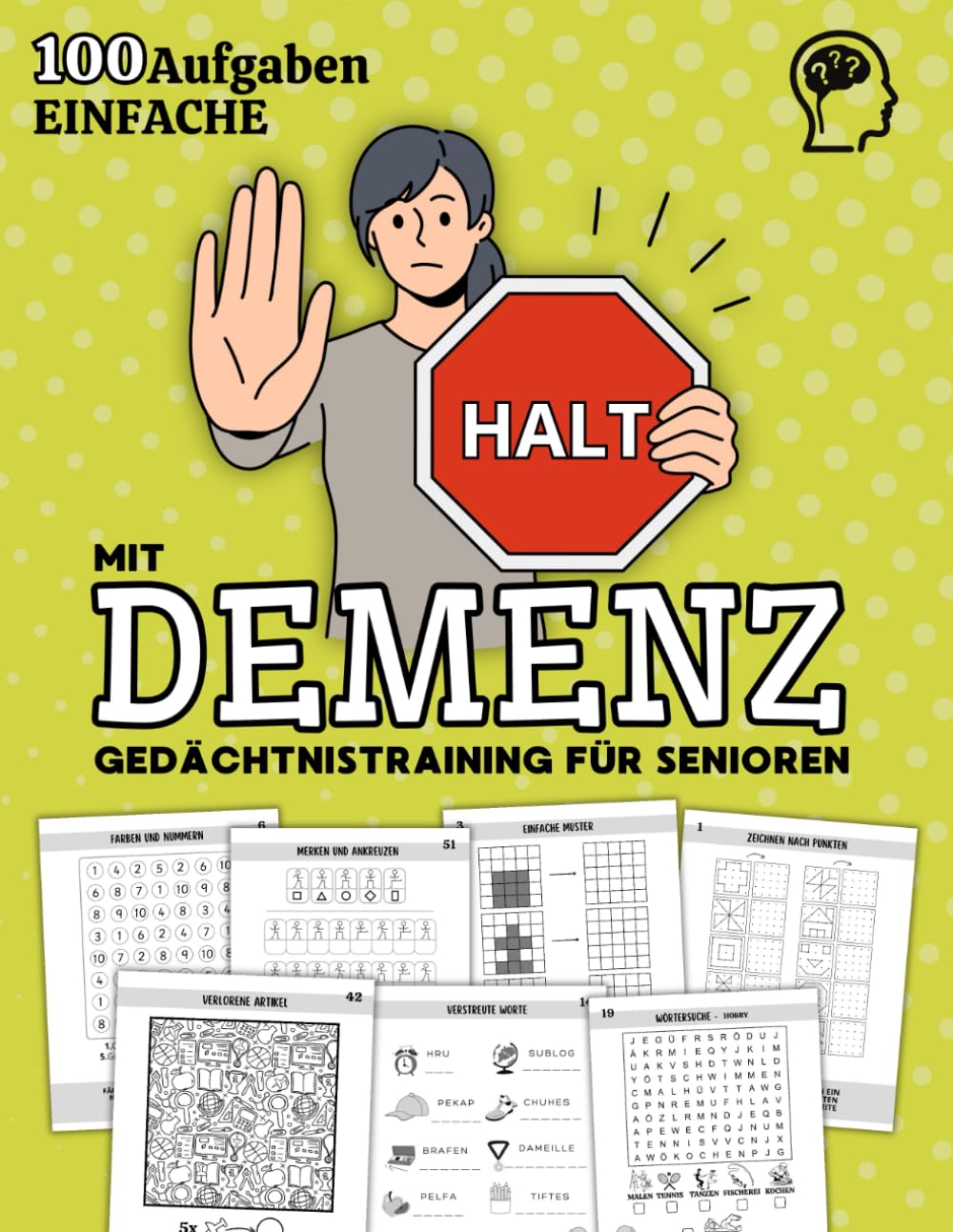 Gedächtnistraining für Senioren mit Demenz: 100 Leichte und Spannende Spiele, Rätsel, Aufgaben für Demenzkranke Erwachsene. Gehirnjogging und Demenz Beschäftigung Rätselbuch für Rentner, Oma und Opa Medicine