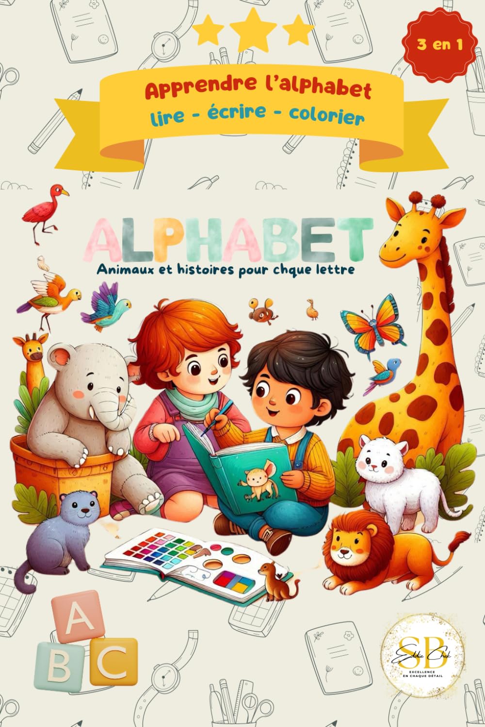 Mon cahier 3 en 1 pour apprendre l'alphabet ! Lire, écrire et colorier: Un voyage d'apprentissage interactif à travers l'alphabet avec des animaux à ... histoires à raconter et des lettres à tracer book