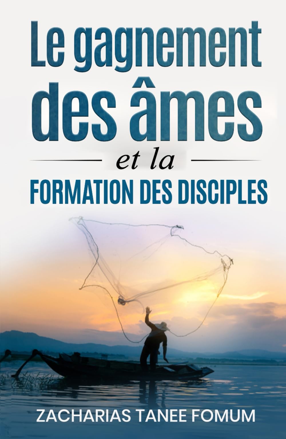 Le Gagnement des Âmes et la Formation des Disciples book