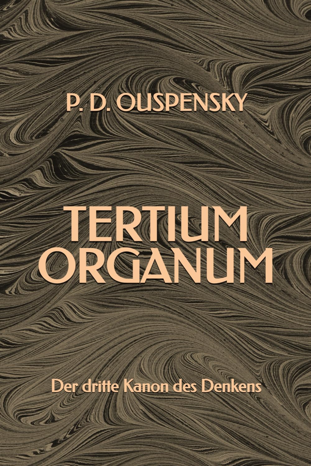 Tertium Organum: Der dritte Kanon des Denkens Mathematics