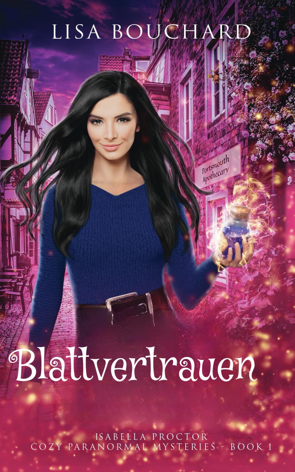 Blattvertrauen (Isabella Proctor Gemütliche Paranormal Krimis, Band 1) Horror & Mystery