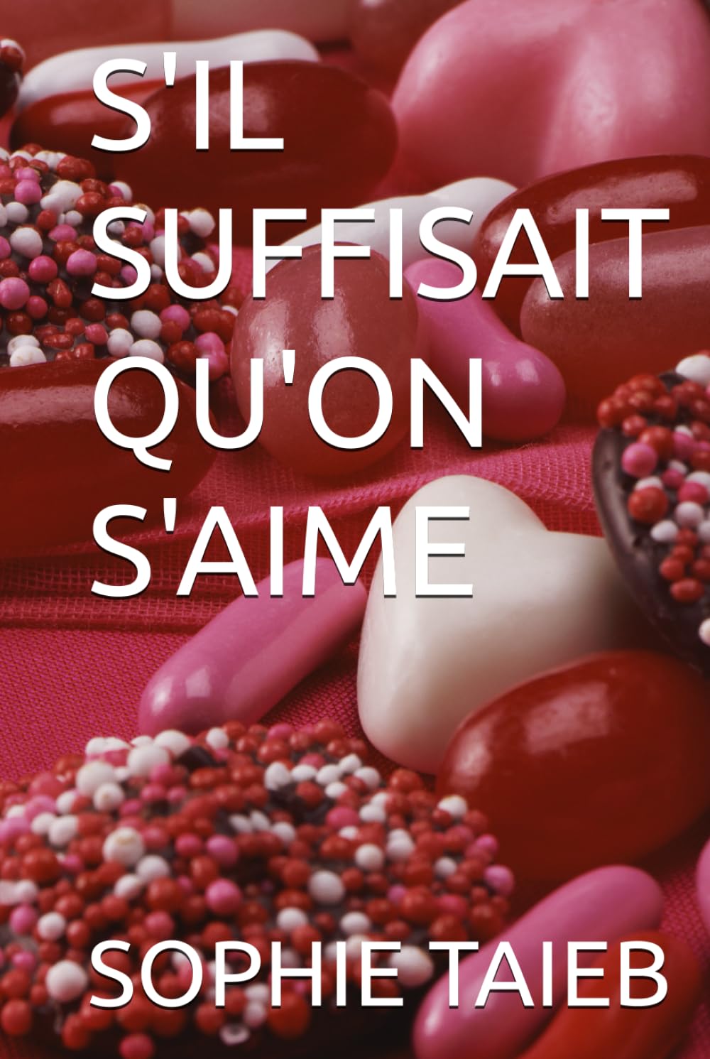 S'IL SUFFISAIT QU'ON S'AIME book
