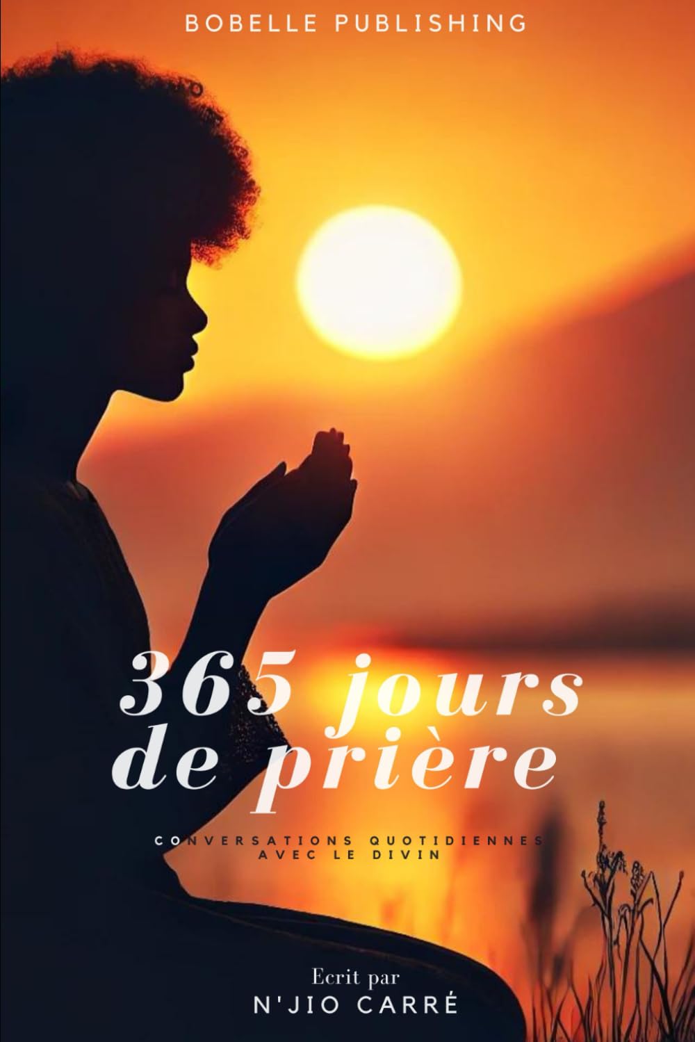 365 jours de prière: Conversations quotidiennes avec le divin book