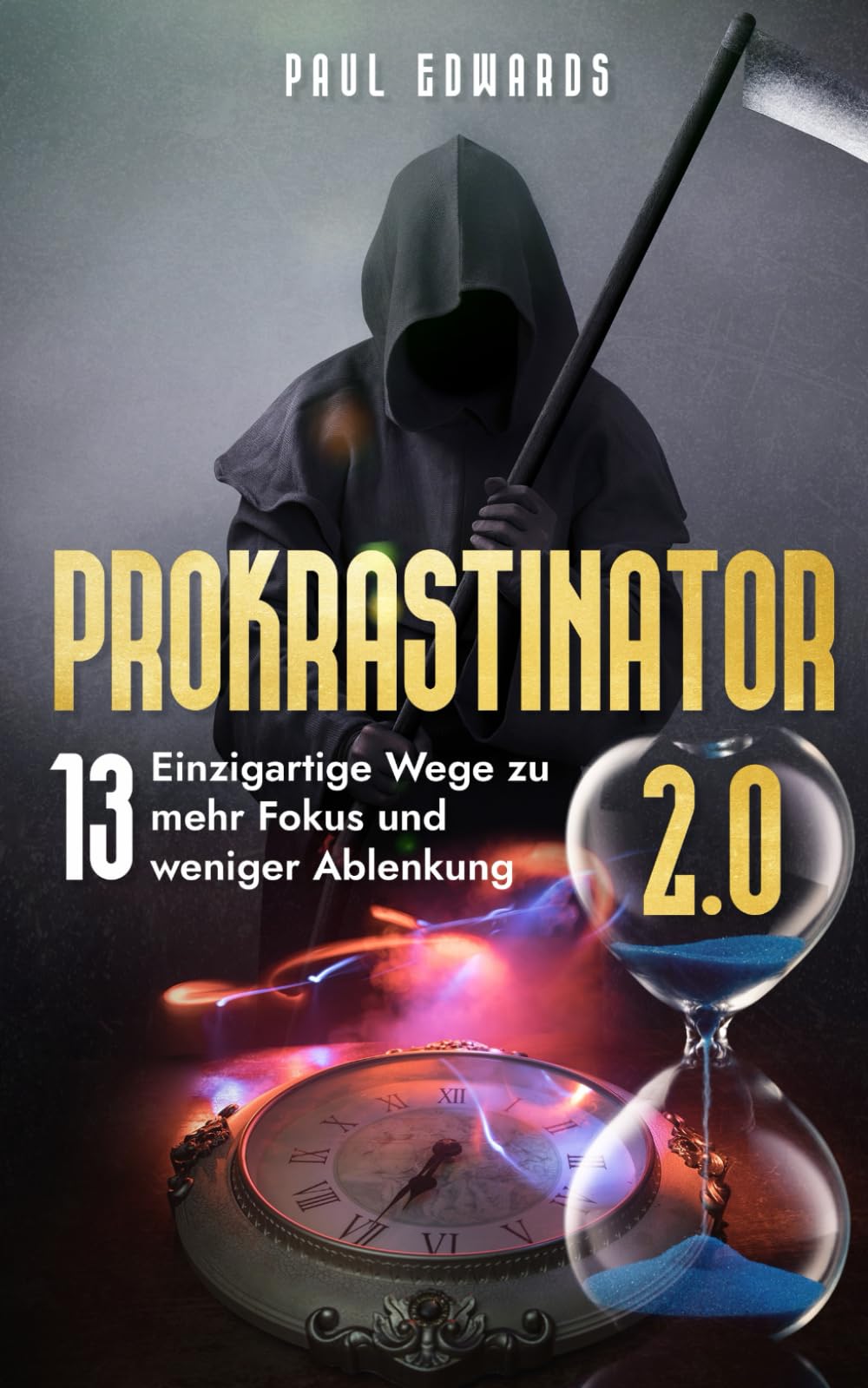 Prokrastinator 2.0: Wege zu mehr Fokus und weniger Ablenkung Business, Finance & Career