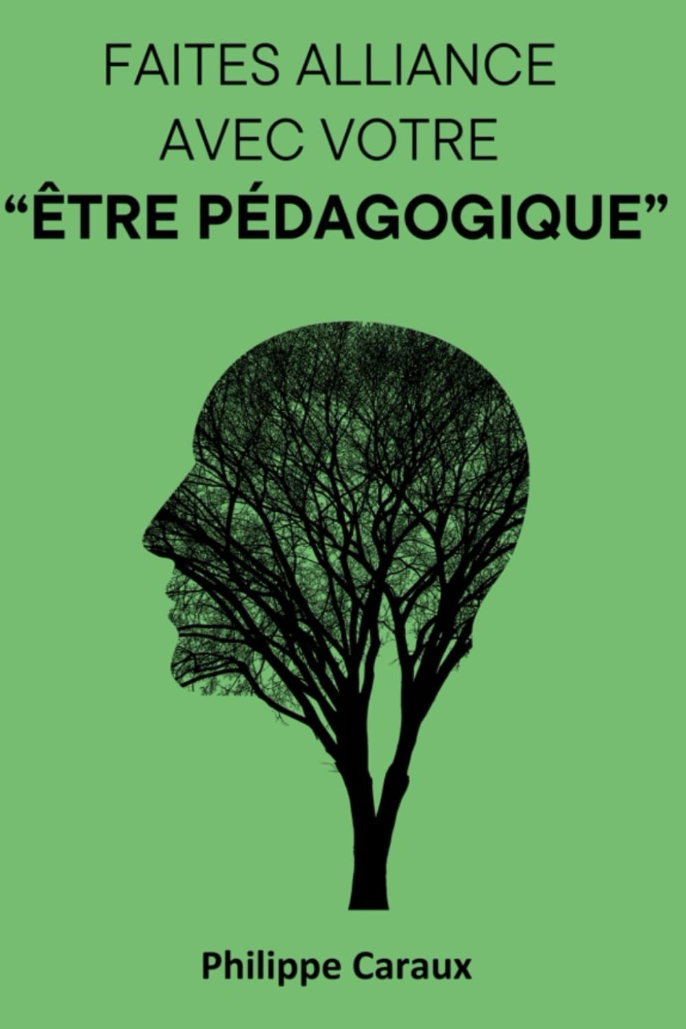 Faites alliance avec votre "Être pédagogique" Books