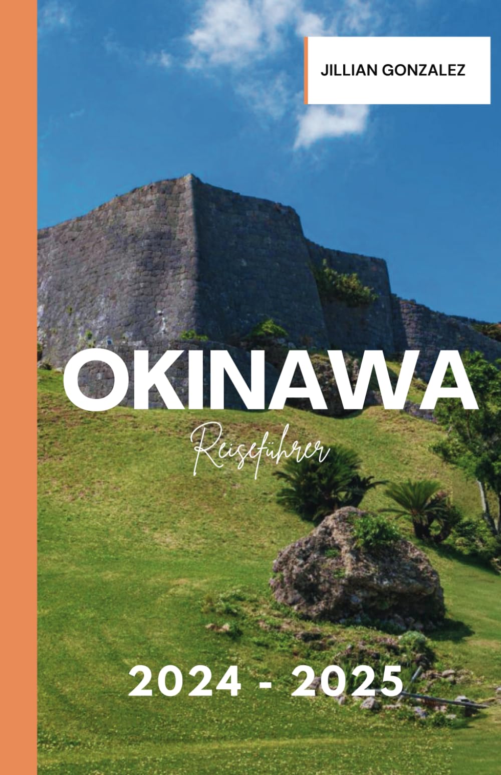 Okinawa Guide de voyage 2024-2025: Découvrez de superbes plages, des châteaux anciens et la culture locale book