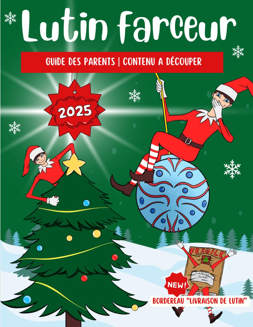 Le guide du Lutin Farceur de Noël: Guide pour les parents | Livre à découper (lettres, cartes postales et activités de Noel) 4-6 years