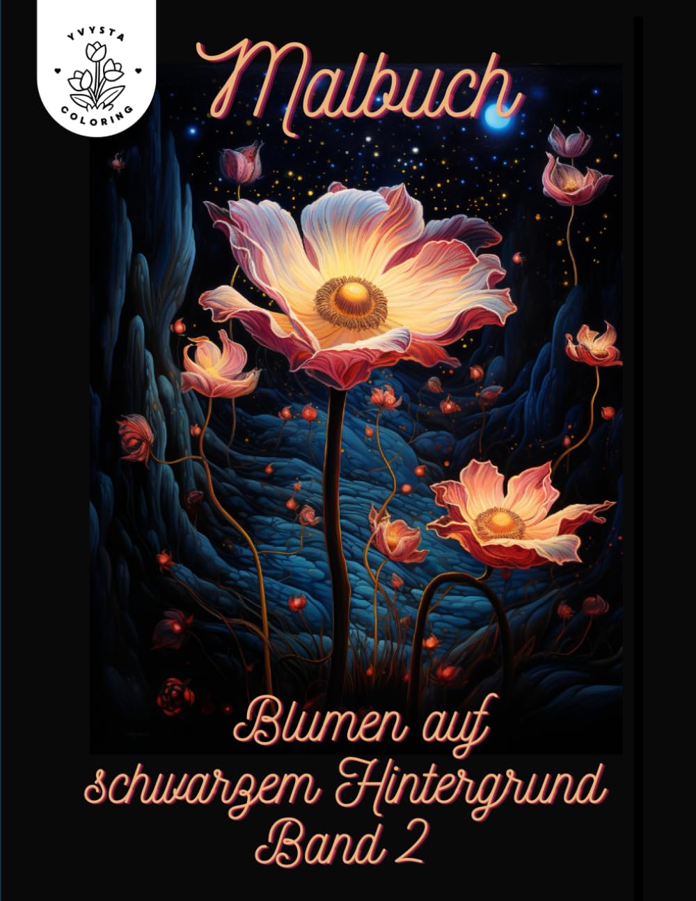 Malbuch Blumen auf schwarzen Hintergrund: Stressabbau war noch nie so schön 50 verschiedene Blumenmotive zum ausmalen Hobbies & Crafts