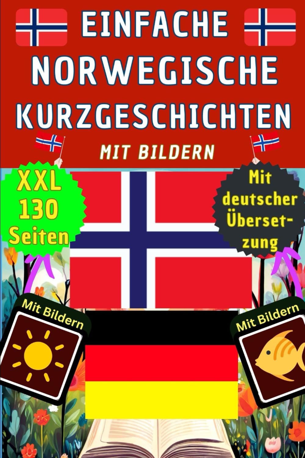 Norwegische Kurzgeschichten mit Bildern - Norwegisch Deutsch zweisprachig – Buch Norwegisch lernen für Anfänger, Erwachsene und Kinder – ... als visuelles Wörterbuch und Kinderbuch Foreign Languages ​​& Dictionaries