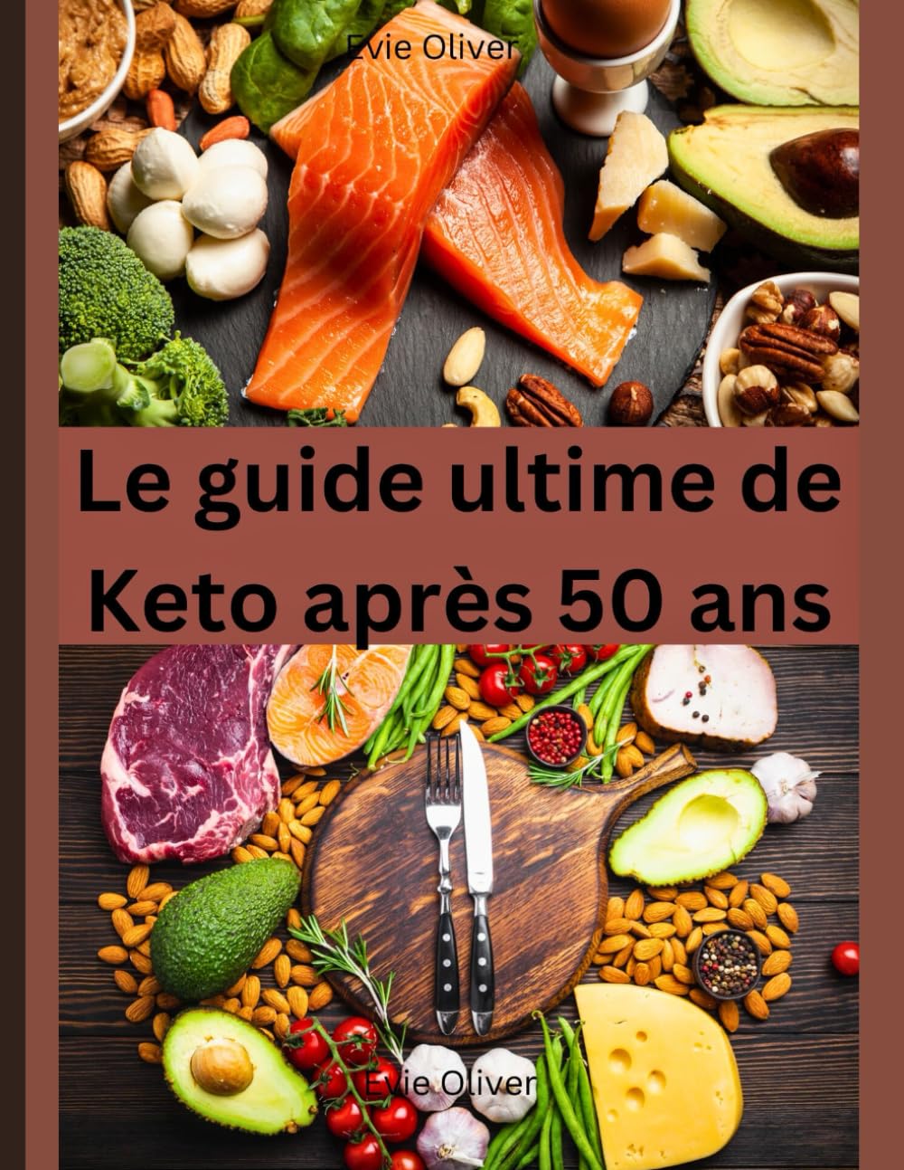 Le guide ultime de Keto après 50: Guérissez votre corps, reprenez confiance et renforcez votre système immunitaire avec des recettes plus saines et délicieuses à faible teneur en glucides book