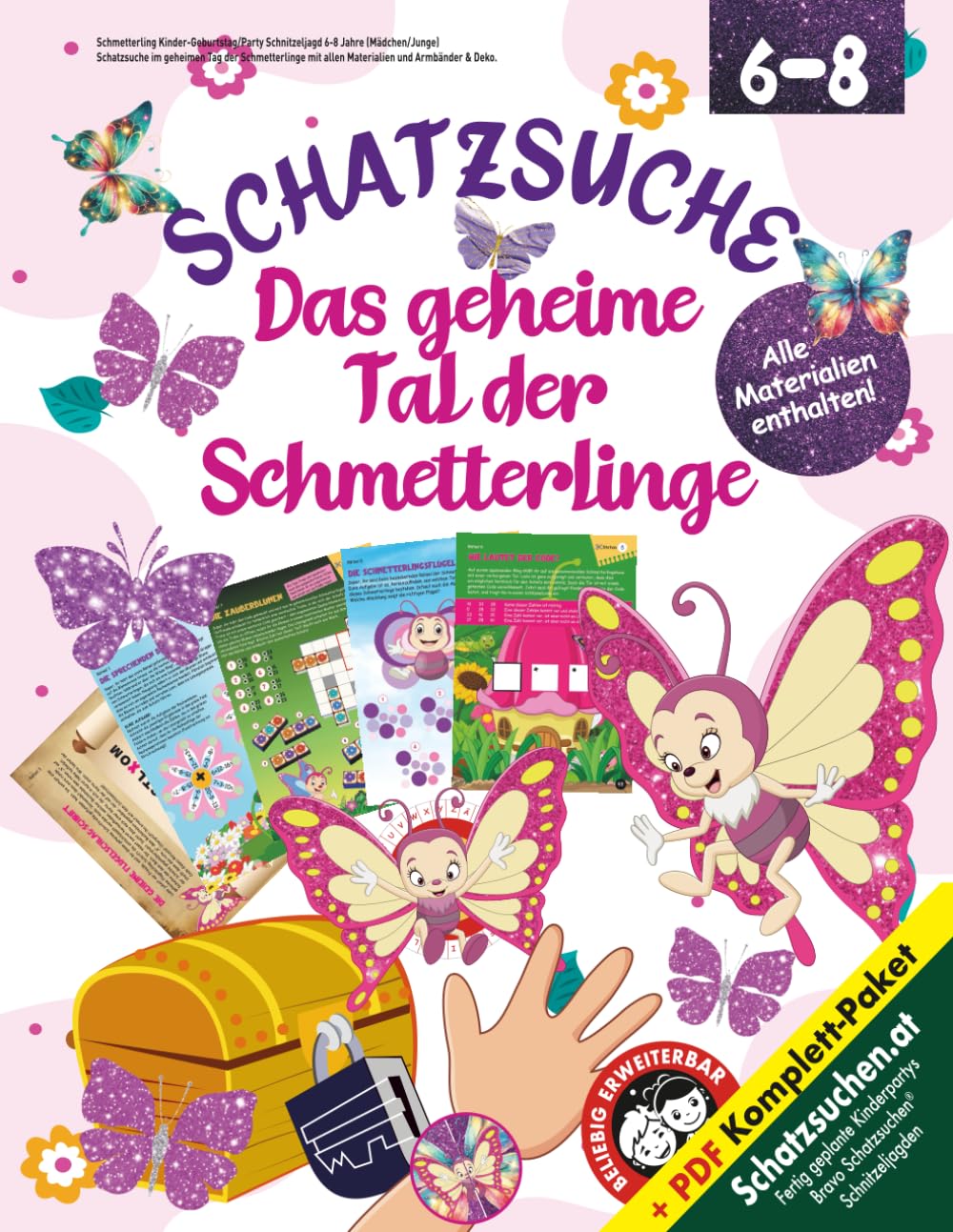 Schmetterling Kinder-Geburtstag/Party Schnitzeljagd 6-8 Jahre (Mädchen/Junge): Schatzsuche im geheimen Tag der Schmetterlinge mit allen Materialien und Armbänder & Deko (Bravo Schatzsuche) Novels & Short Stories