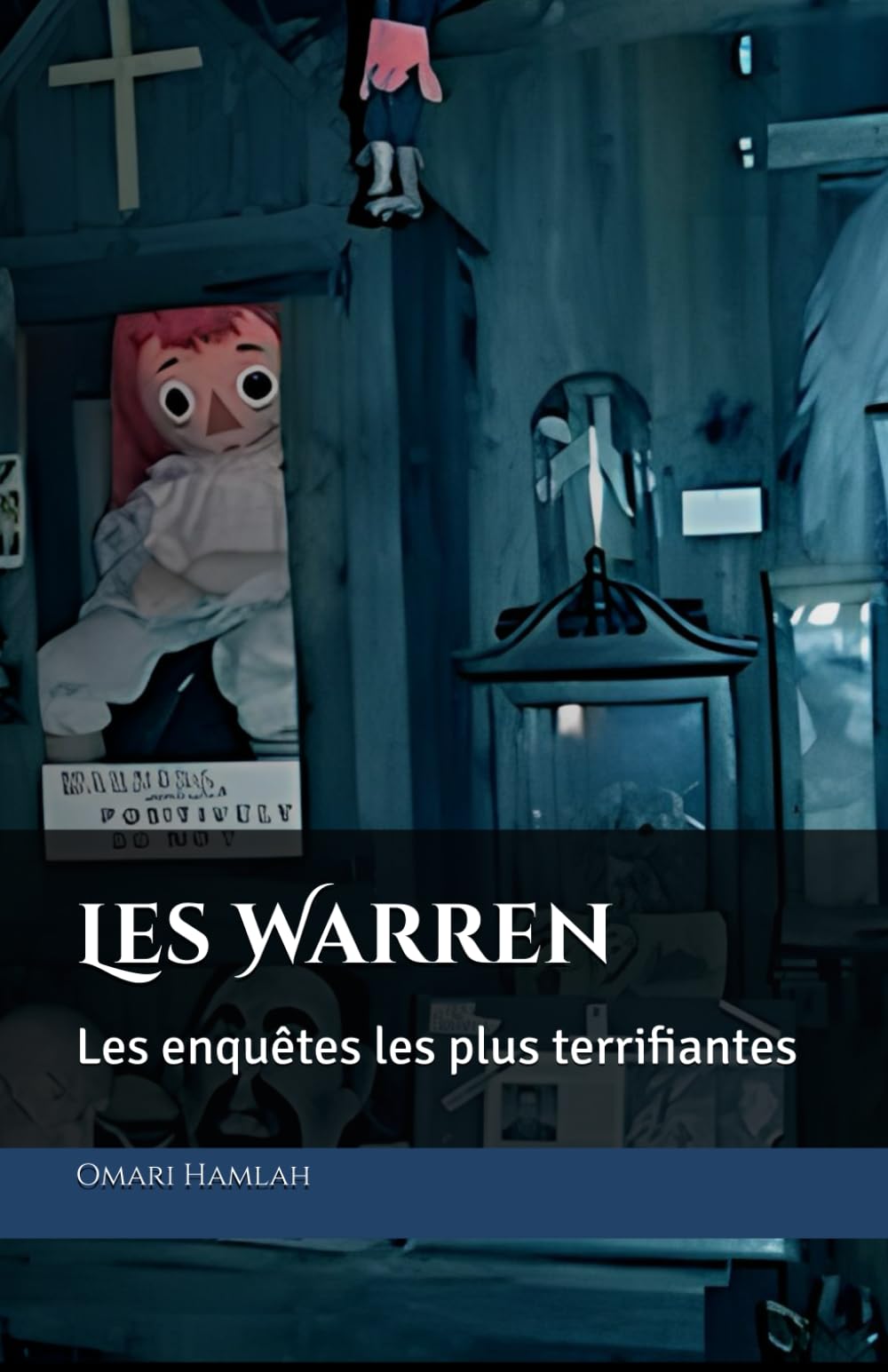 Les Warren: Les enquêtes les plus terrifiantes book