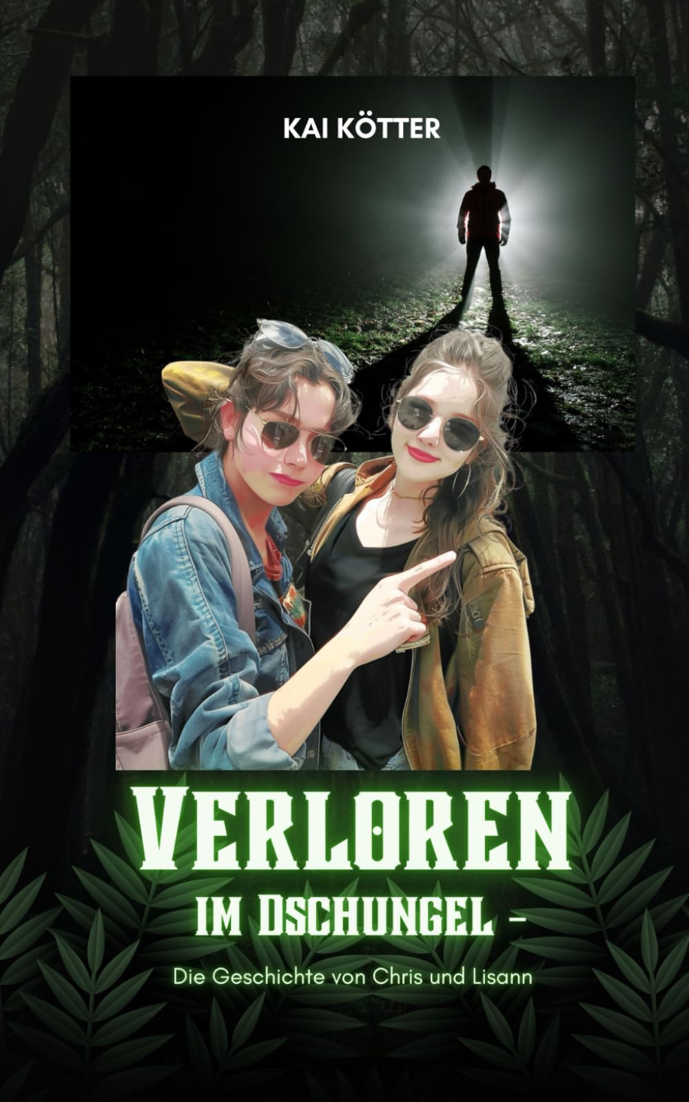 Verloren im Dschungel - Die Geschichte von Chris und Lisann: Tatsachenroman Detective & CSI