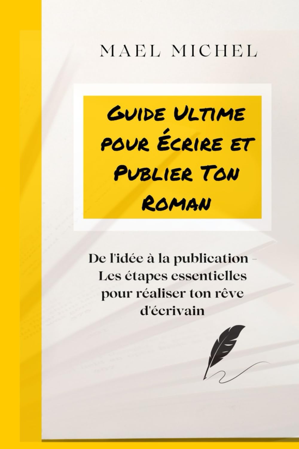 Guide pour auteurs: Ecrire, publier et promouvoir son roman efficacement book
