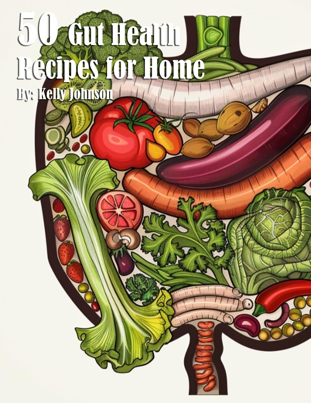 50 Gut Health Recipes for Home Leisure, Home & Garden