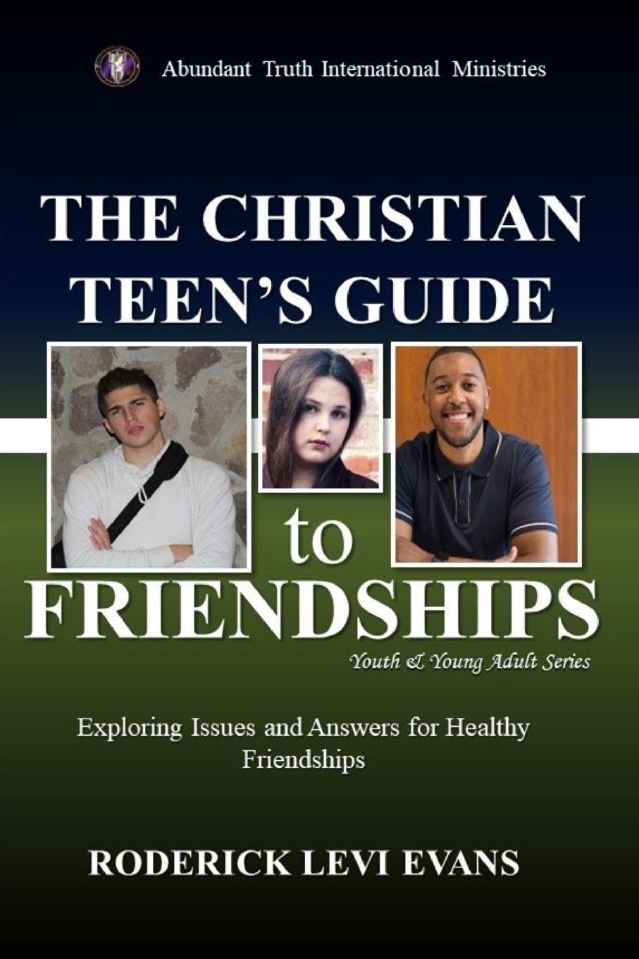 The Christian Teen's Guide to Friendships Religion & Esotericism