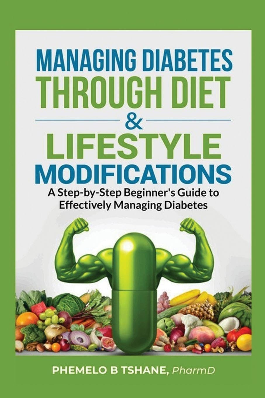 Managing Diabetes Through Diet and Lifestyle Modifications Health, Nutrition & Fitness