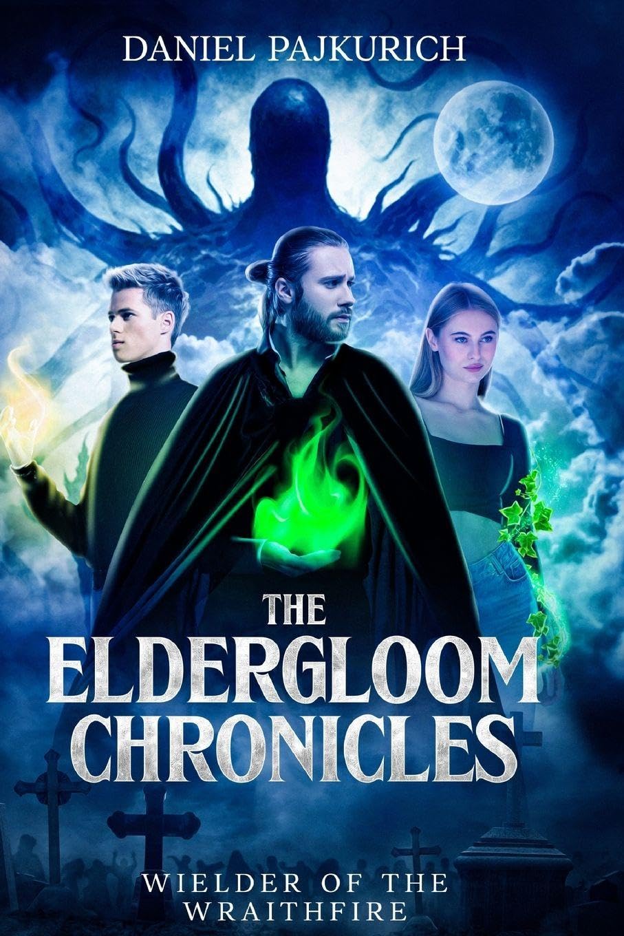 The Eldergloom Chronicles- Wielder of the Wraithfire Historical Fiction