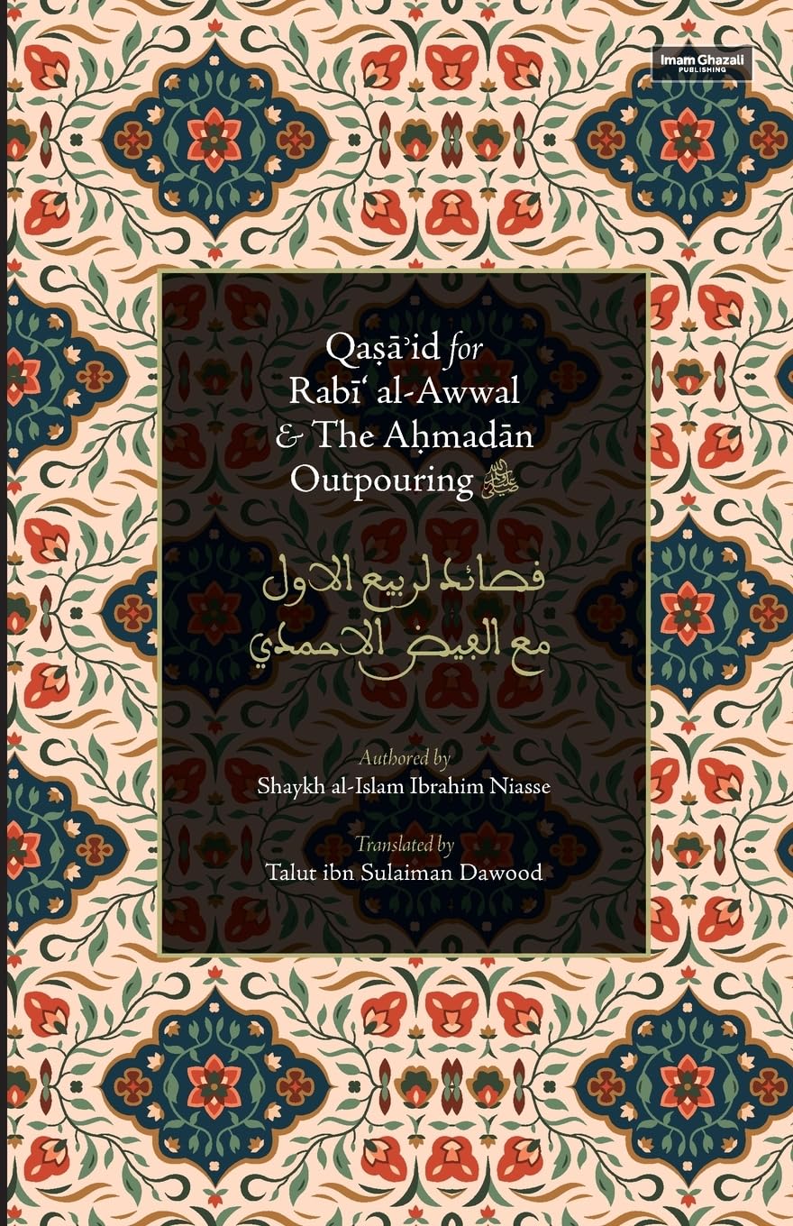Qasa'id for Rabi' al-Awwal & The Ahmadan Outpouring Religion & Esotericism