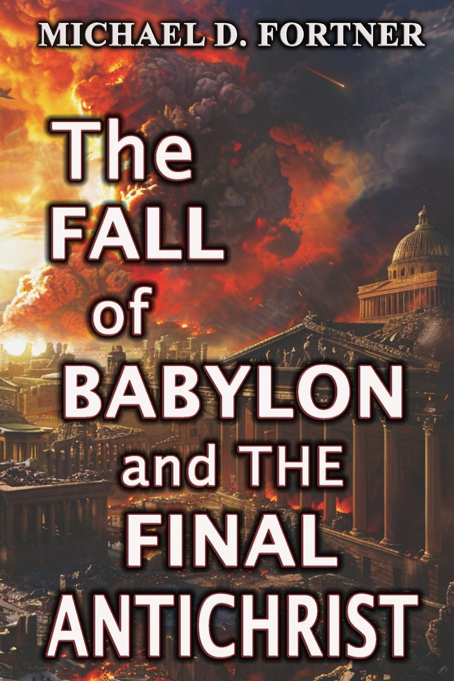 The Fall of Babylon and The Final Antichrist Religion & Esotericism