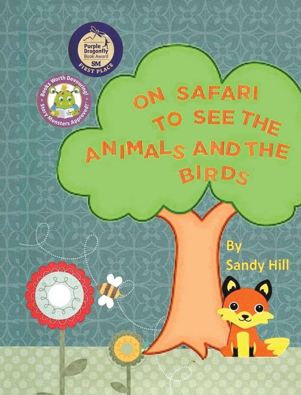 ON SAFARI TO SEE THE ANIMALS AND THE BIRDS Children's books